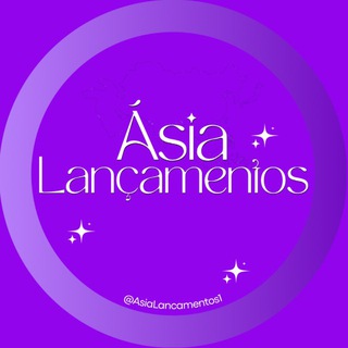 💎🇧🇷 𝗔́𝘀𝗶𝗮 𝗟𝗮𝗻𝗰̧𝗮𝗺𝗲𝗻𝘁𝗼𝘀 💜