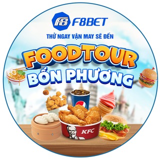 F8BET - FOODTOUR BỐN PHƯƠNG