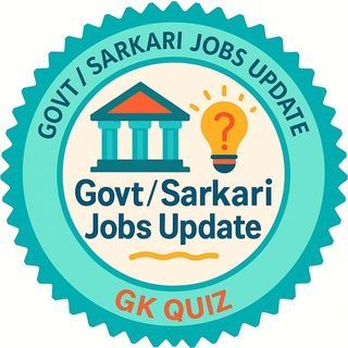 Govt / Sarkari Jobs Update & GK Quiz