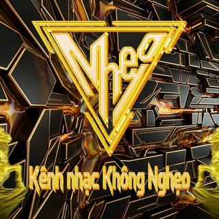 kênh Nhạc Không Nghẹo 🎧