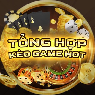 🔥Tổng Hợp Kèo Game HOT🔥