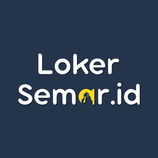 LOKER SEMARANG - Lowongan Kerja Semarang