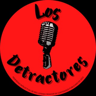 🎙Los Detractores🎙