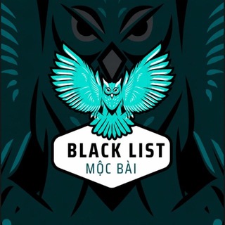 DANH SÁCH ĐEN MỘC BÀI - 木牌黑名单 🐬