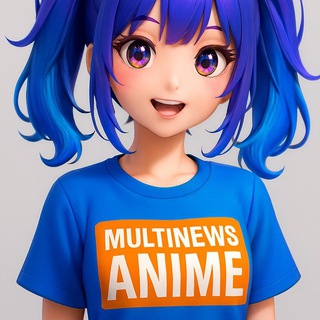 MultiNoticias Anime | Noticias de Anime Manga TV👘