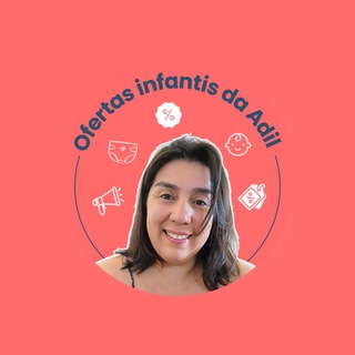 Mamães Econômicas - Grupo De Ofertas Infantis da Adil 🤰🏻🤱🏻👶🏻 👨‍👩‍👧‍👦