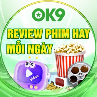 OK9 - REVIEW PHIM HAY MỖI NGÀY
