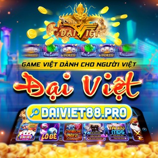 DAIVIET88 - KÊNH THÔNG BÁO